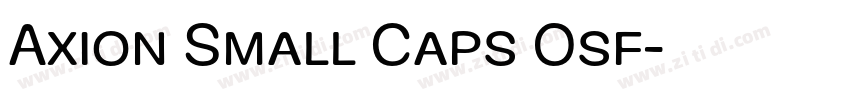 Axion Small Caps Osf字体转换 Axion Small Caps Osf字体转换
